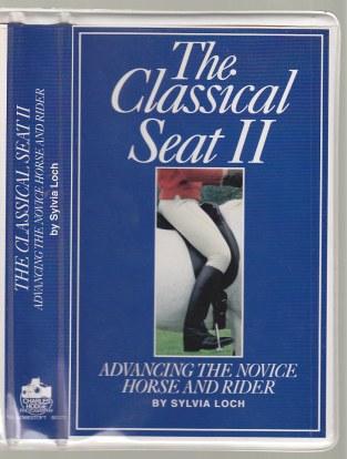 The Classical Seat II VHS Tape. Advancing The Novice Horse And Rider