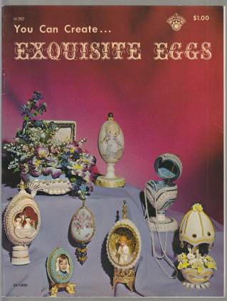 You Can Create Exquisite Eggs. Handicrafts For Fun Library #H-202