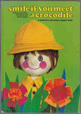 Smile If You Meet A Crocodile A Mulberry Adventure Puppet Book