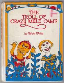 The Troll of Crazy Mule Camp