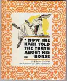 How The Hare Told the Truth About His Horse