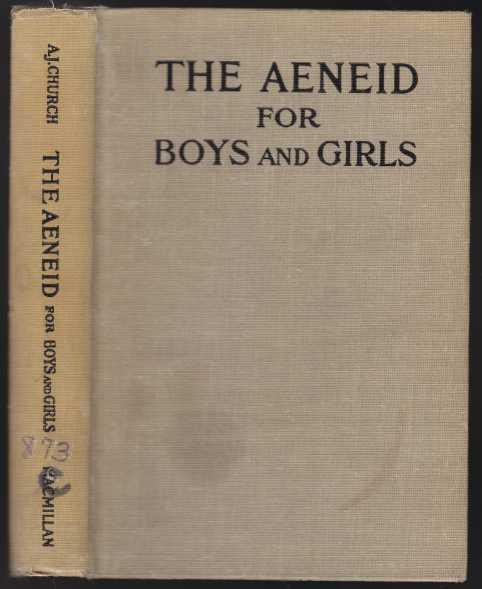 The Aenid For Boys and Girls Told From Virgil In Simple Language