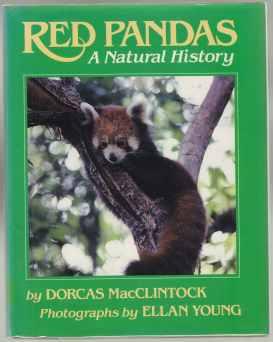 Red Pandas A Natural History