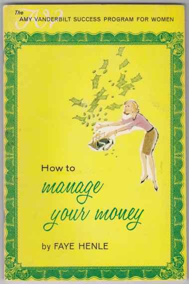 How to Manage Your Money Amy Vanderbilt Success Program for Women