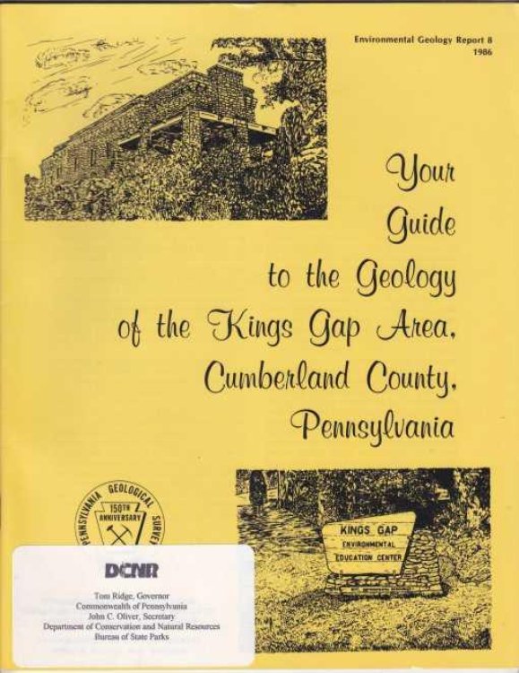 Your Guide to the Geology of the Kings Gap Area Cumberland County, Pennsylvania. Environmental Geology Report 8 1986