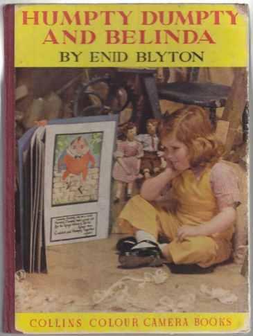 Humpty Dumpty and Belinda. Collins Colour Camera Books