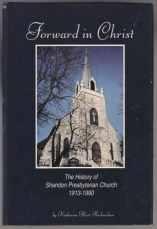 Forward in Christ The History of the Shandon Presbyterian Church 1913-1990 (Columbia, South Carolina)