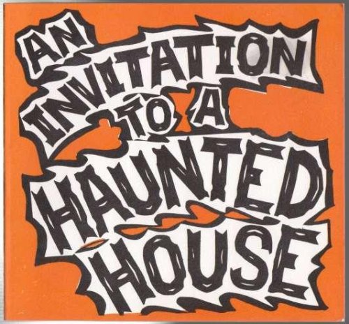 An Invitation To A Haunted House