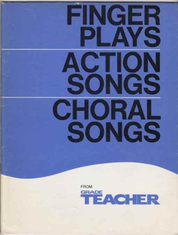Finger Plays Action Songs Choral Songs