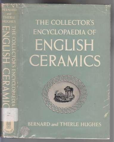 The Collector's Encyclopaedia of English Ceramics