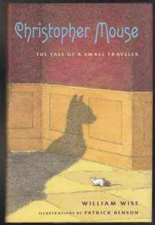 Christopher Mouse The Tale of A Small Traveler