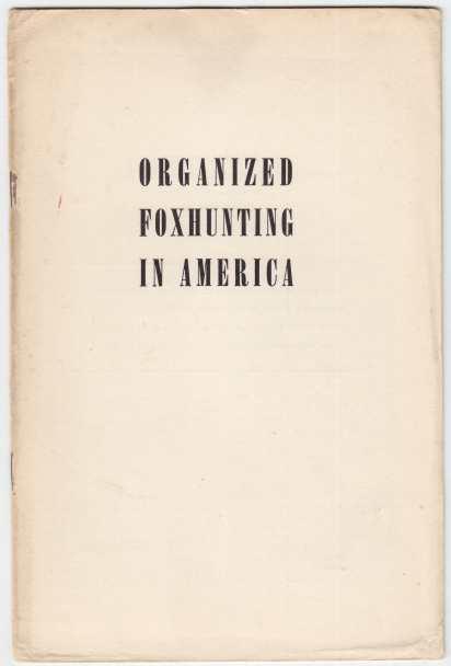 Organized Foxhunting In America