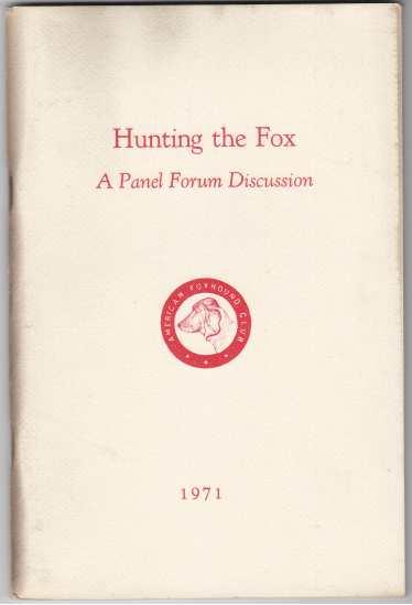 Hunting The Fox A Panel Forum Discussion 1971