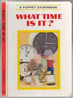 What Time is It A Puppet Storybook w/Hologram Cover