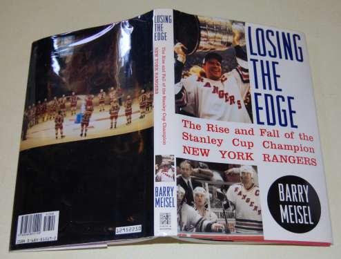 Losing the Edge The Rise and Fall of the Stanley Cup Champion New York Rangers