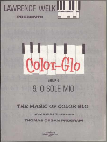 Lawrence Welk Presents Color-Glo Group 4 The Magic of Color-Glo Instant Songs for the Thomas Organ 7 Music Books