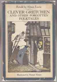 Clever Gretchen and Other Forgotten Folktales