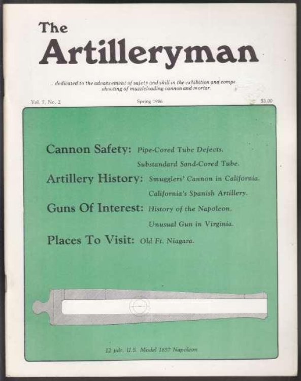 The Artilleryman Spring 1986 Vol 7. No 2 .dedicated to the advancement of safety and skill in the exhibition and competition shooting of muzzleloading cannon and mortar.