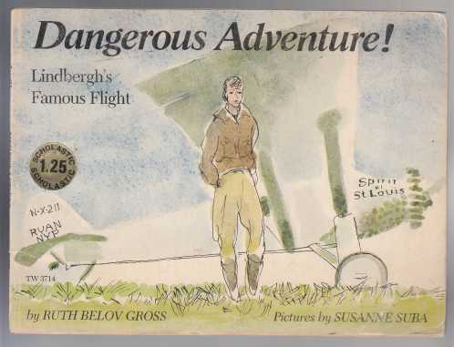 Dangerous Adventure! Lindbergh's Famous Flight
