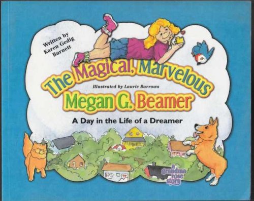 The Magical, Marvelous Megan G. Beamer A Day in the Life of a Dreamer SIGNED