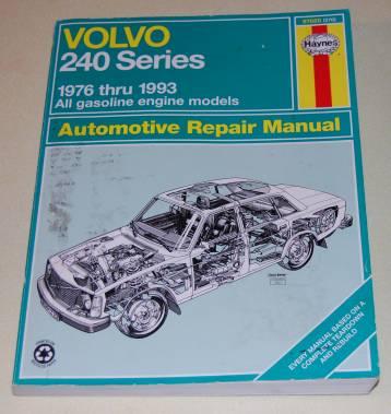 Volvo 240 Series 1976 Through 1993 All Gasoline Engine Models Automotive Repair Manual