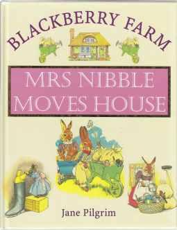 Mrs. Nibble Moves House Blackberry Farm Books