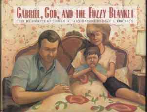 Gabriel, God, and the Fuzzy Blanket