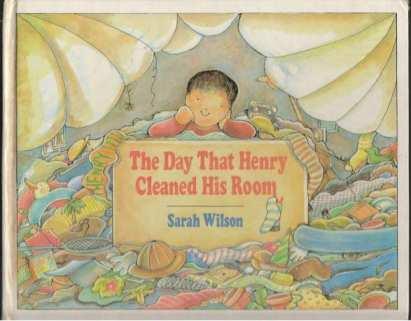 The Day That Henry Cleaned His Room