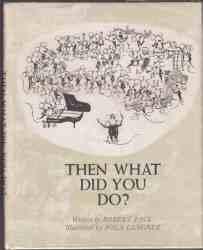 Then What Did You Do