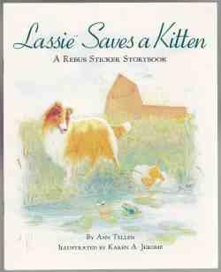 Lassie Saves a Kitten A Rebus Sticker Storybook