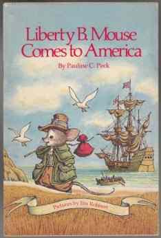 Liberty B. Mouse Comes to America