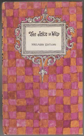 The Joke Is Wild Way-Out New Humor