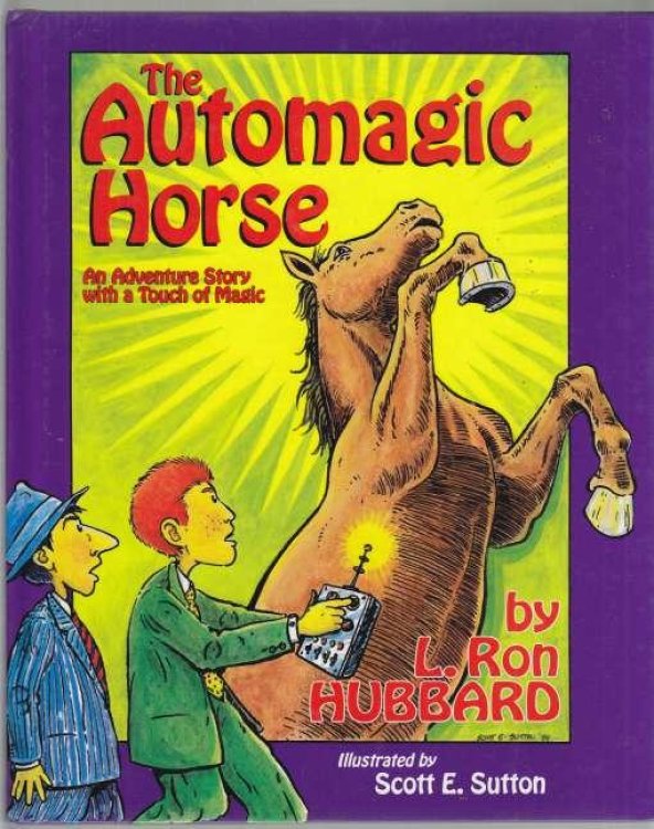 The Automagic Horse. An Adventure Story with a Touch of Magic