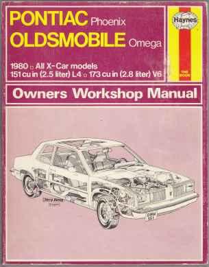 Pontiac Phoenix Oldsmobile Omega 1980 All X-Car Models Owner's Workshop Manual