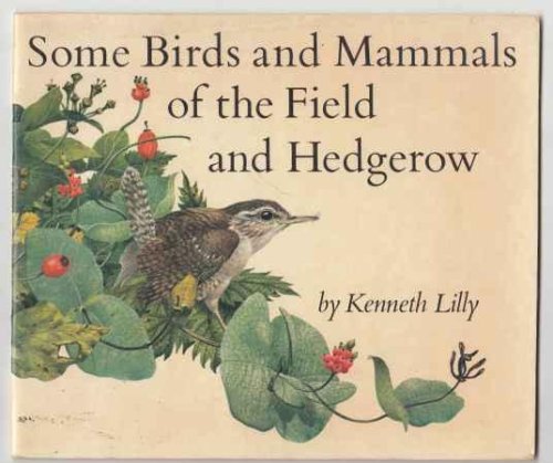 Some Birds and Mammals of the Field and Hegerow