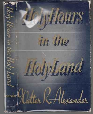 Holy Hours In The Holy Land