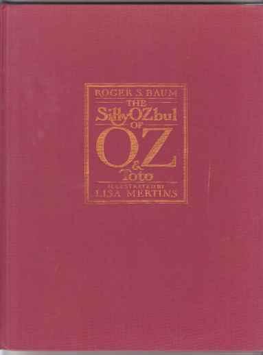 The Silly OZbul of Oz & Toto