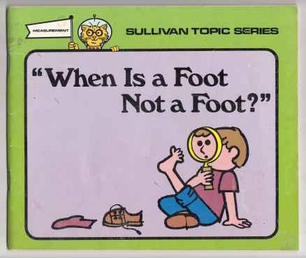 When Is a Foot Not a Foot Measurement Sullivan Topic Series Level 2