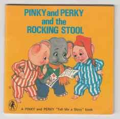 Pinky and Perky and the Rocking Stool