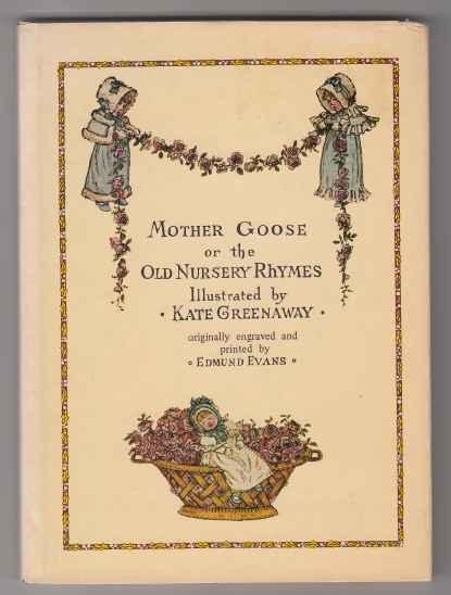 Mother Goose or the Old Nursery Rhymes