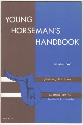 Young Horseman's Handbook Number Two (2) Grooming The Horse