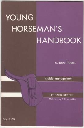 Young Horseman's Handbook Number Three (3) Stable Management