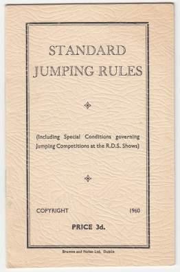 Standard Jumping Rules Including Special Conditions Governing Jumping Competition at the R.D.S. Shows (Royal Dublin Society)