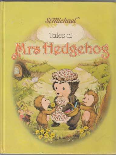 St Michael Tales of Mrs Hedgehog