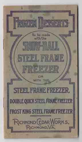 Frozen Desserts to be Made With the Snow-Ball Steel Frame Freezer or with the Steel Frame Freezer, Double Quick Steel Frame Freezer, Frost King Steel Frame Freezer