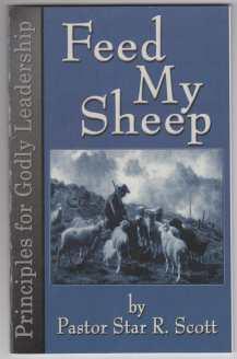 Feed My Sheep Principles for Godly Leadership