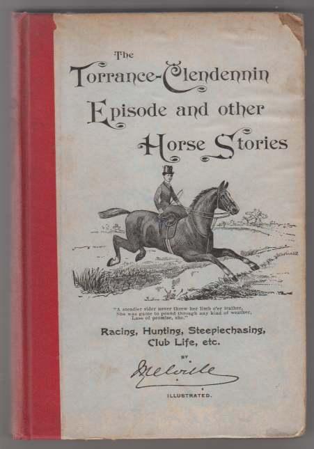 The Torrance-Clendennin Episode and Other Horse Stories