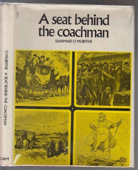 A Seat Behind The Coachman Travellers in Ireland 1800-1900