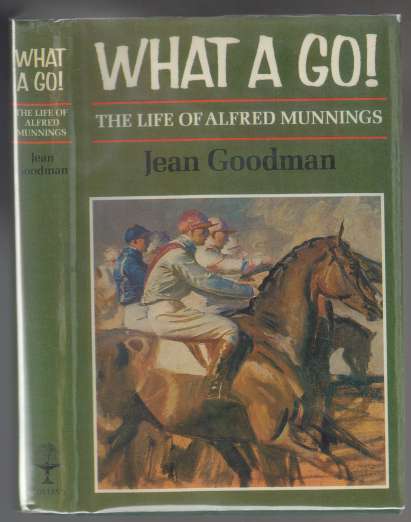What a Go!: The Life of Alfred Munnings