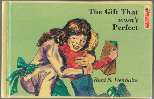The Gift That Wasn't Perfect